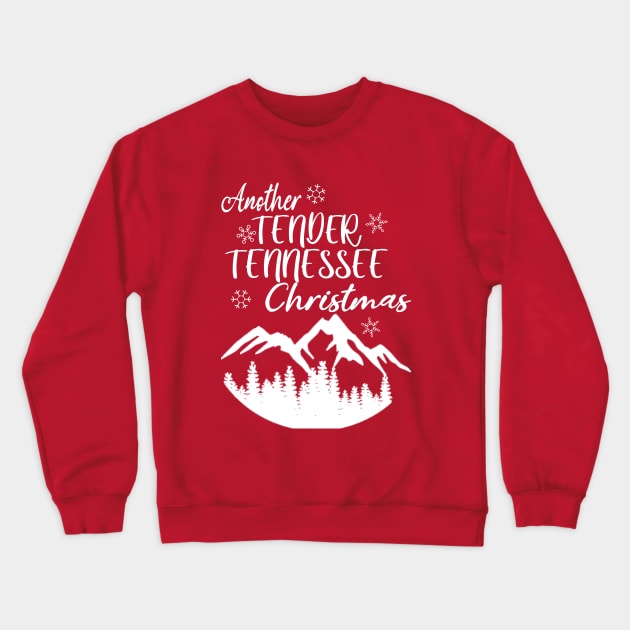 Tender Tennessee Christmas Crewneck Sweatshirt by CreatingChaos